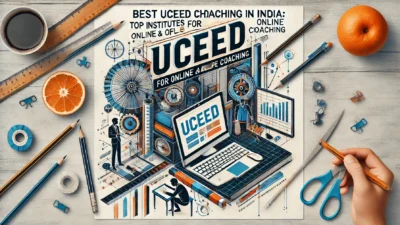 Find the best UCEED coaching in India with top online & offline institutes. Get expert guidance, UCEED study material & ace the UCEED entrance exam!