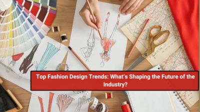 Top Fashion Design Trends